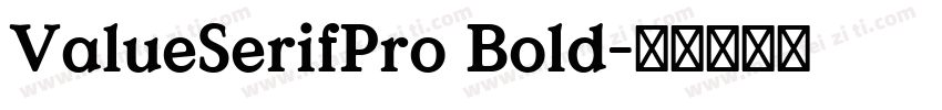 ValueSerifPro Bold字体转换